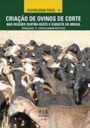 Criação de ovinos de corte nas regiões centro-oeste e sudeste do Brasil (Raças e Cruzamentos)